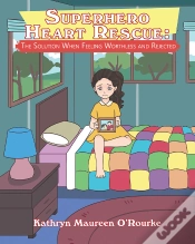 Capa do artigo Superhero Heart Rescue: The Solution When Feeling Worthless And Rejected