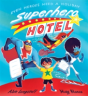 Superhero Hotel - Preview