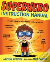 Superhero Instruction Manual