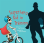 Superhero Kid In Training - Preview