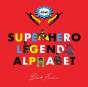 Superhero Legends Alphabet: Men - Preview