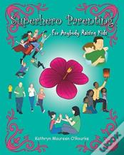 Superhero Parenting