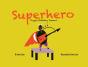 Superhero: Piggy'S Birthday Present - Preview