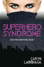 Superhero Syndrome - Preview