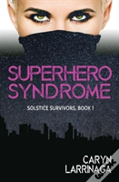 Superhero Syndrome