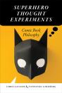 Superhero Thought Experiments - Preview