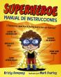 Superheroe. Manual De Instrucciones (+3 Años) - Preview