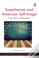 Superheroes And American Self Image