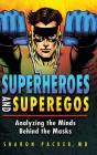 Superheroes And Superegos - Preview