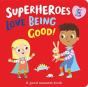 Superheroes Love Being Good! - Preview