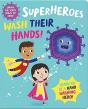 Superheroes Wash Their Hands! - Preview