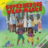 Superheroes Wear Masks
