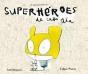 Superherois De Cada Dia - Preview