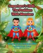 Superhero'S Club; The Problem With Monsters - Preview