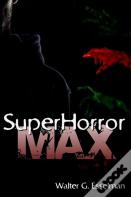 Superhorror Max