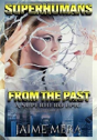 Superhumans From The Past - Preview