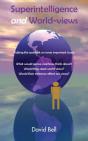 Superintelligence And World Views - Preview