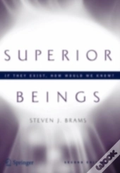 Superior Beings. If They Exist, How Would We Know?