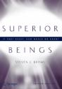 Superior Beings. If They Exist, How Would We Know? - Preview
