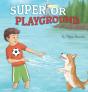 Superior Playground - Preview