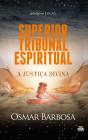 Superior Tribunal Espiritual - A Justiça Divina - Preview