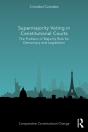Supermajority Voting In Constitutional Courts - Preview