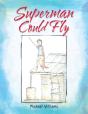 Superman Could Fly - Preview