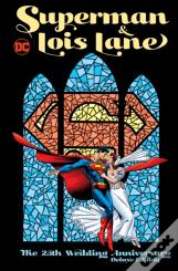 Superman & Lois Lane: The 25th Wedding Anniversary Deluxe Edition