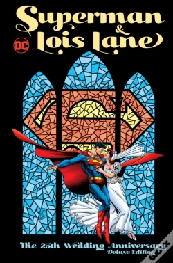 Capa do artigo Superman & Lois Lane: The 25th Wedding Anniversary Deluxe Edition