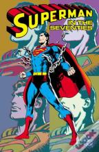Superman In The Seventies (New Edition)