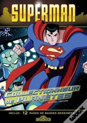 Superman - Le Collectionneur De Planetes