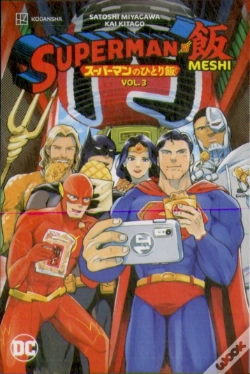Capa do artigo Superman Vs. Meshi Vol. 3