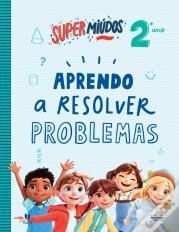 Supermiúdos - Aprendo a Resolver Problemas - 2º Ano