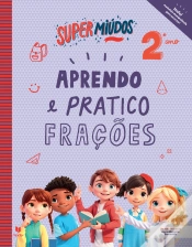 Capa do artigo Supermiúdos - Aprendo e Pratico Frações - 2º Ano