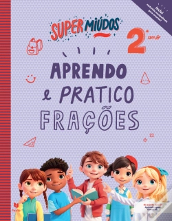 Capa do artigo Supermiúdos - Aprendo e Pratico Frações - 2º Ano