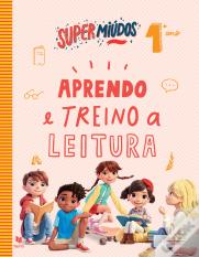 Supermiúdos - Aprendo e Treino a Leitura - 1º Ano