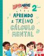 Supermiúdos - Aprendo e Treino Cálculo Mental - 2º Ano - Preview
