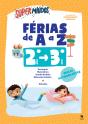 Supermiúdos - Férias de A a Z - 2.º Ano - 3.º Ano - Preview