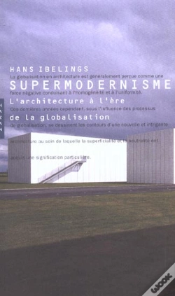 Capa do artigo Supermodernisme ; L'Architecture A L'Ere De La Globalisation