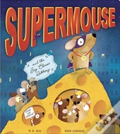 Supermouse And The Big Cheese Robbery