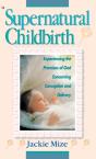 Supernatural Childbirth - Preview