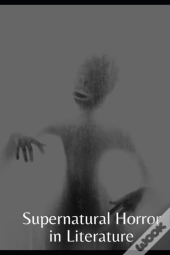 Supernatural Horror In Literature Annotated