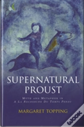 Supernatural Proust