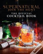 Supernatural: The Official Cocktail Book