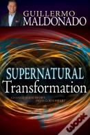 Supernatural Transformation