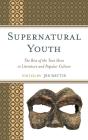 Supernatural Youth - Preview