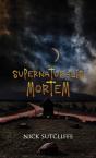 Supernaturalis Mortem - Preview