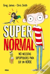 Capa do artigo Supernormal 1 - No Necesitas Superpoderes Para Ser Un Héroe