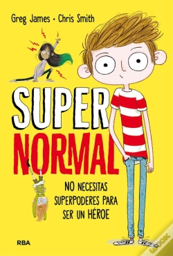 Capa do artigo Supernormal 1 - No Necesitas Superpoderes Para Ser Un Héroe