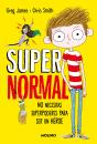 Supernormal 1 - No Necesitas Superpoderes Para Ser Un Heroe - Preview